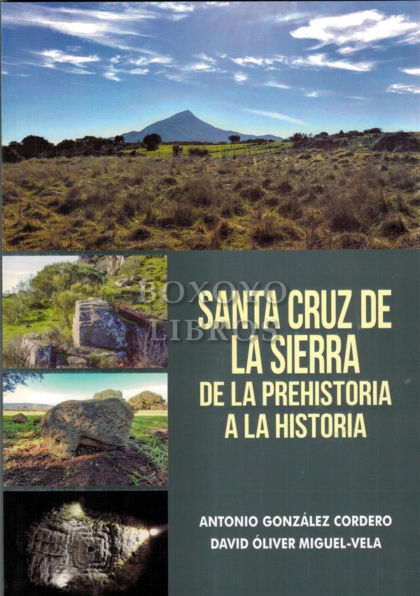 Santa Cruz de la Sierra. De la Prehistoria a la Historia