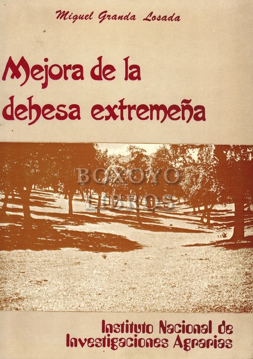 Mejora de la dehesa extremeña
