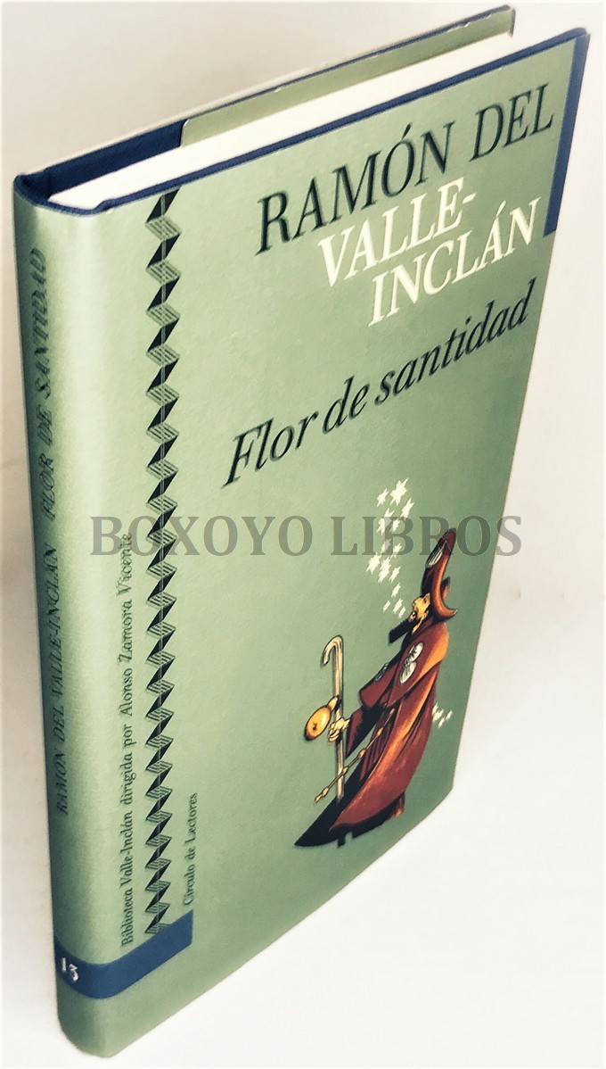 Flor de santidad. Historia milenaria. Edición, introducción y notas de Ricardo Doménech