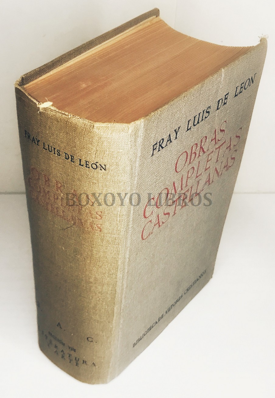 Obras completas castellanas. Edición revisada y anotada por el rdo. p. Félix García