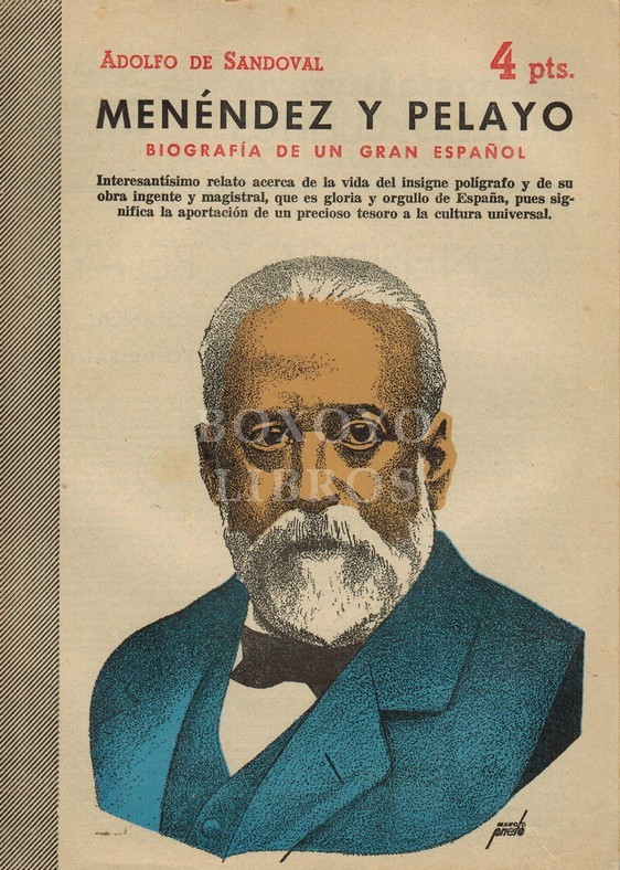 Menéndez y Pelayo. Biografía de un gran español