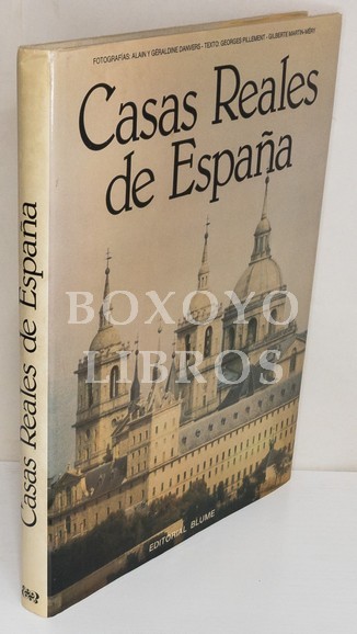 Casas Reales de España. Fotografías de Alain y Géraldine Danvers