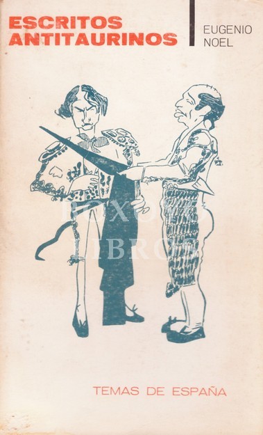 Escritos antitaurinos. El flamenco. El Chispero