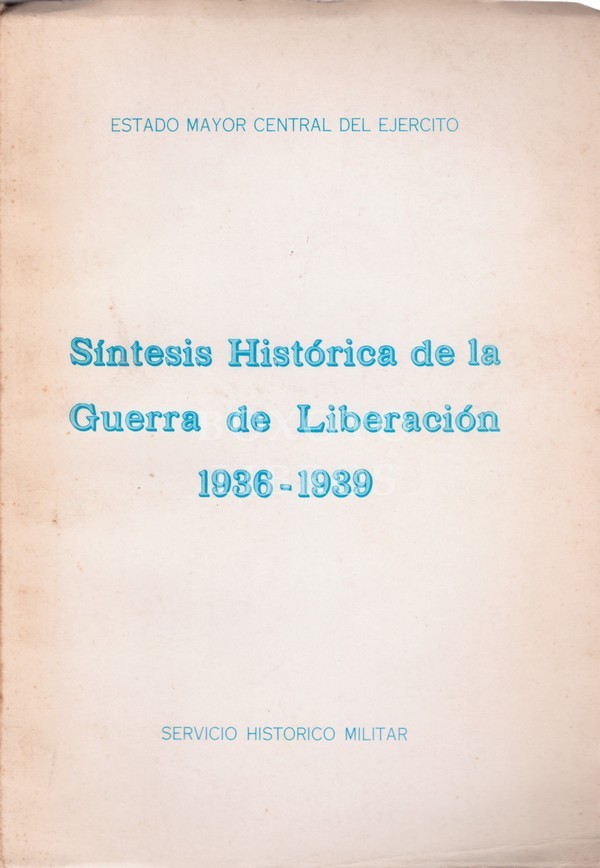 Síntesis histórica de la Guerra de Liberación 1036-1939