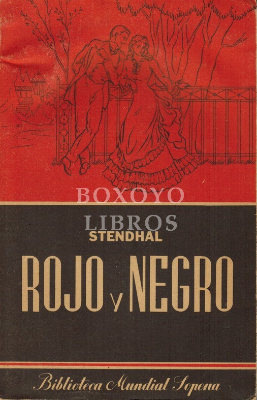 Rojo y negro. Traducción directa del francés de Francisco Ugarte