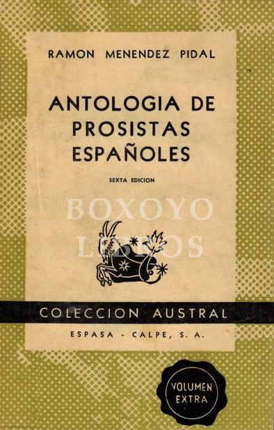 Antología de prosistas españoles. Sexta edición