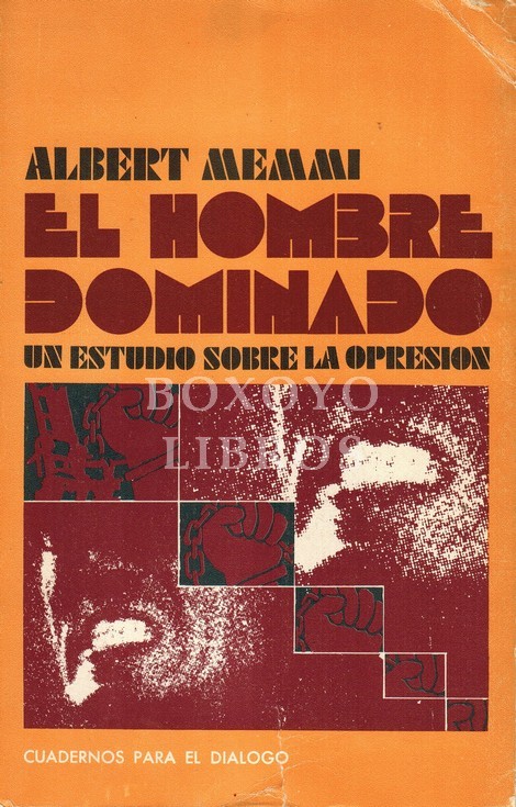 El hombre dominado. Un estudio sobre la opresión