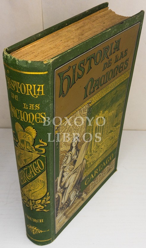 Historia de las naciones. Historia de Cartago. Versión española, con ampliaciones y notas por el Excmo. Sr. D. Francisco Fernández y González