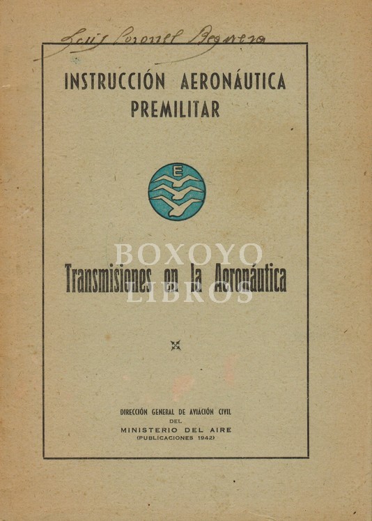 Instrucción aeronáutica preliminar. Transmisiones en la Aeronáutica
