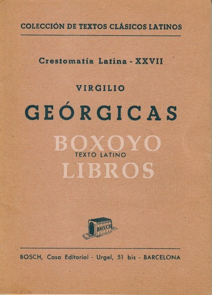 Crestomatía Latina XXVII. Geórgicas. Texto Latino