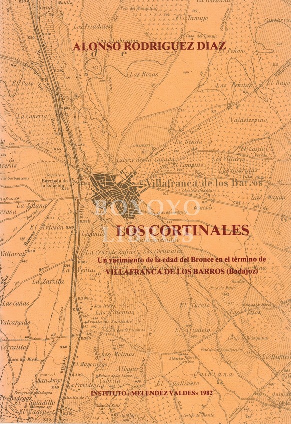 Los Cortinales. Un yacimiento de la edad del Bronce en el término de Villafranca de los Barros (Badajoz)