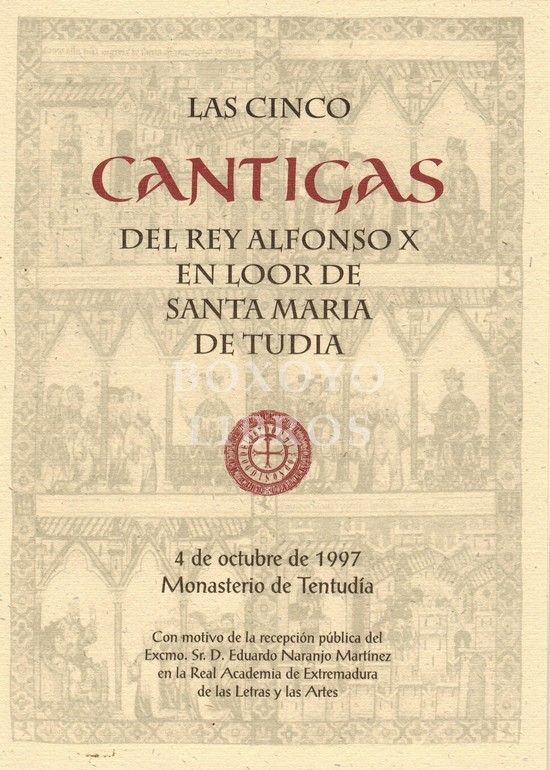 Las Cinco Cantigas del Rey Alfonso X, en loor de Santa María de Tudia