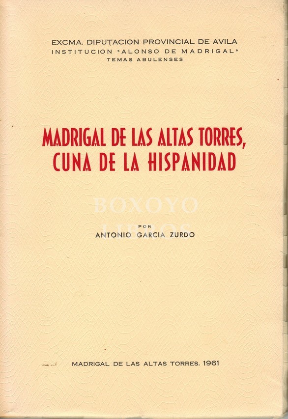 Madrigal de las Altas Torres, Cuna de la Hispanidad