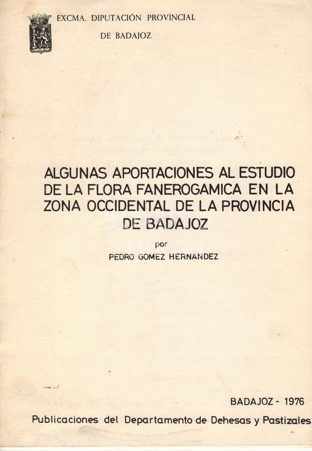 Algunas aportaciones al estudio de la florafanerogámica en la zona occidental de Badajoz
