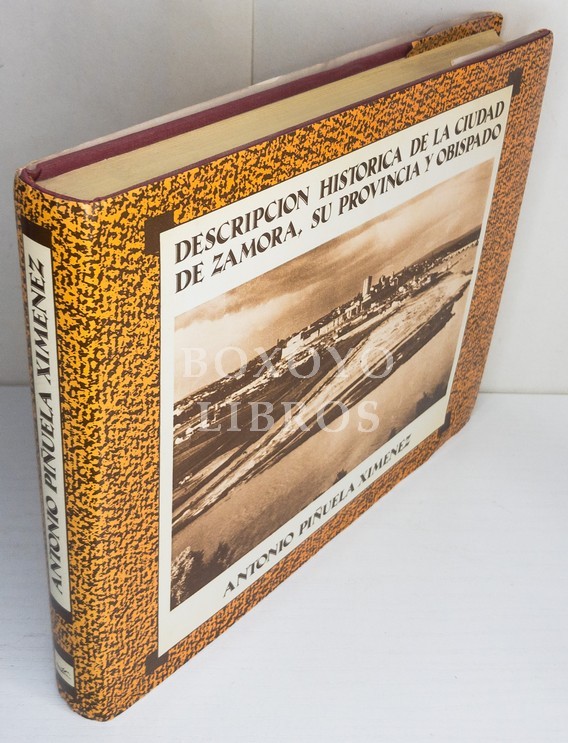 Descripción histórica de la ciudad de Zamora, su provincia y obispado