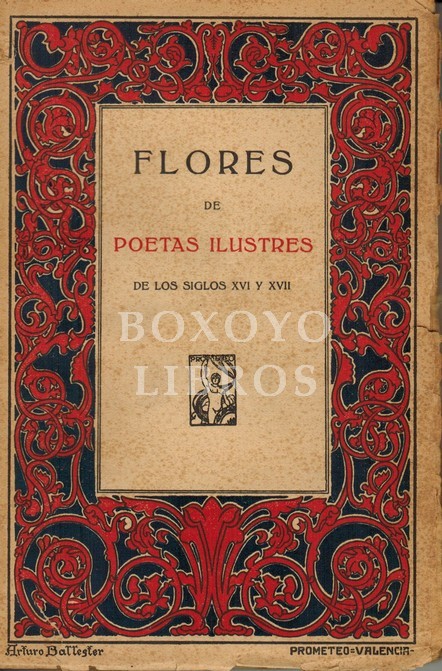 Flores de poetas ilustres de los Siglos  XVI y XVII