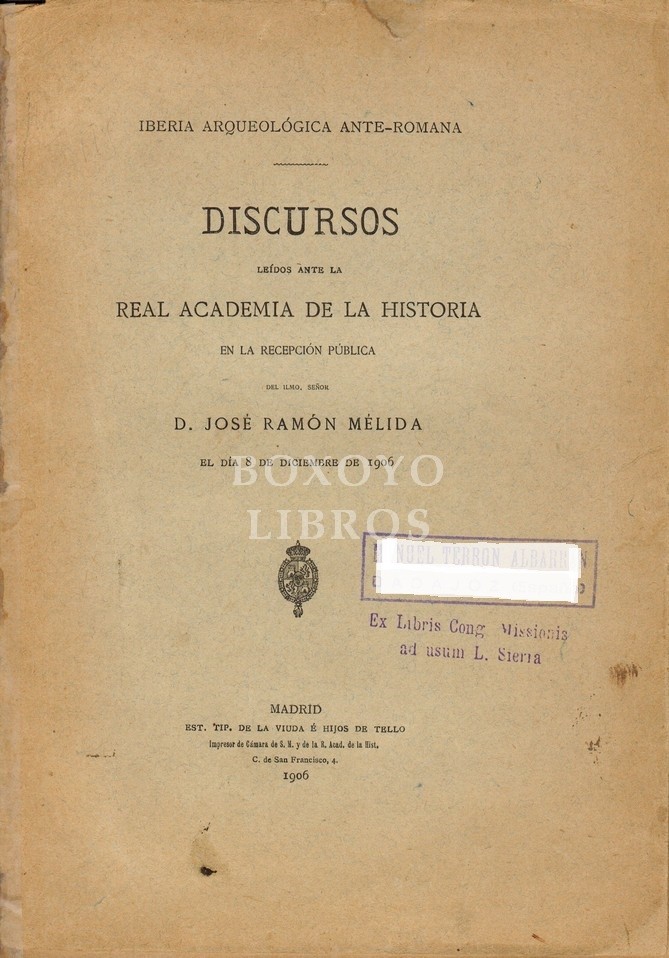 Iberia arqueológica ante-romana. Discurso de recepción en la Academia de la Historia