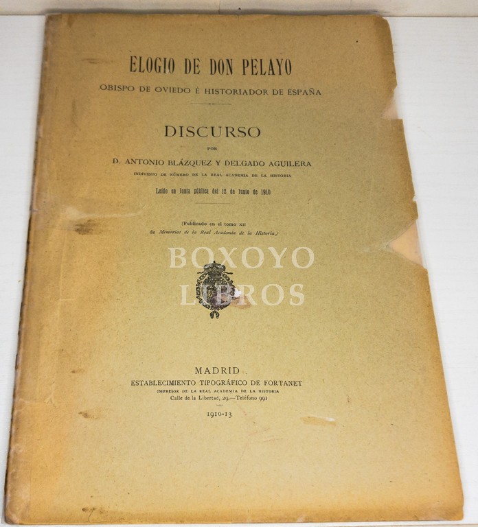 Elogio de Don Pelayo, Obispo de Oviedo e Historiador de España