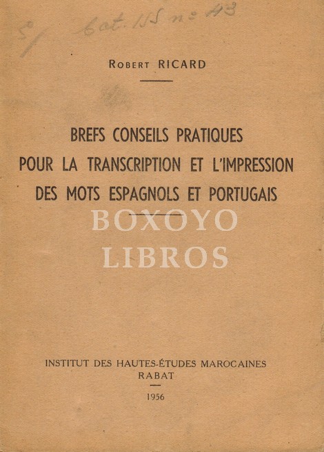 Brefs conseils pratiques pour la transcription et l'impression des mots espagnols et portugais