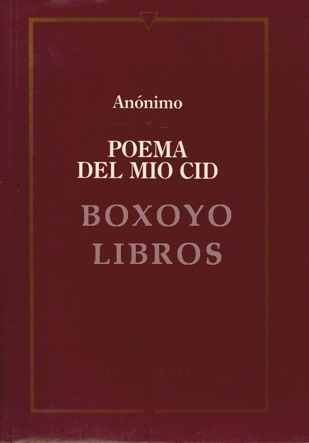 Poema del Mío Cid. Introducción, estudios y notas de Esther San Pastor