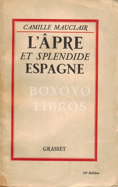 L'âpre et splendide Espagne