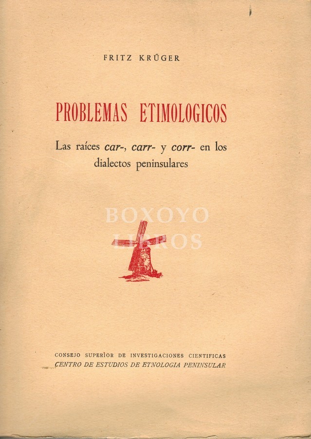 Problemas etimológicos. Las raíces car-, carr-, y corr- en los dialectos peninsula
