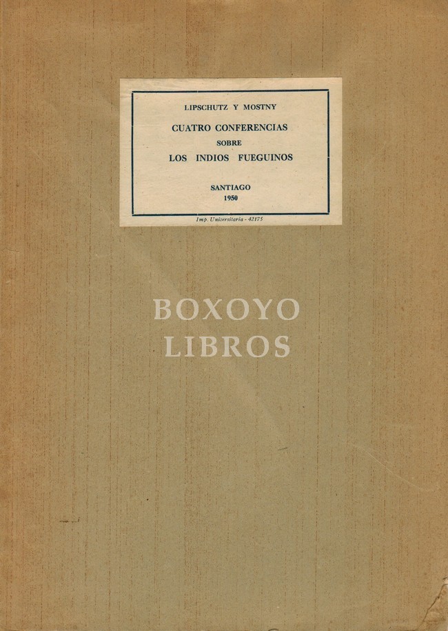 Cuatro conferencias sobre los indios fueguinos. Dictadas en la Universidad de Chile y editadas por los autores. Con una introducción del General Ramón Cañas Montalva. Con fotografías de Hans Helfritz y varios mapas