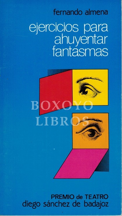Ejércicios para ahuyentar fantasmas. Premio de Teatro Diego Sánchez de Badajoz