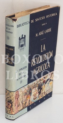 La Revolución Agrícola. Traducción al español por el Lic. José López Pérez. Con ocho láminas fuera de texto. Primera edición en español