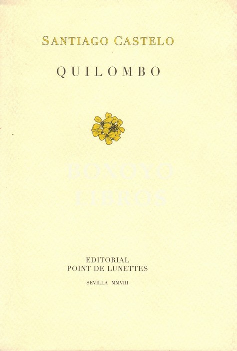Quilombo. Prólogo de Anselmo Martínez Camacho