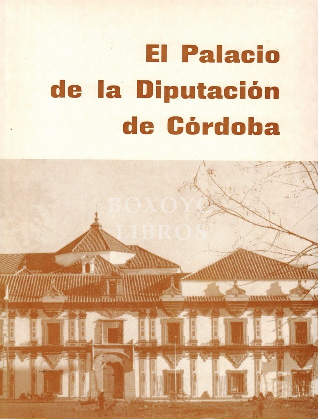 El Palacio de la Diputación de Córdoba