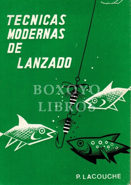 Técnicas modernas de lanzado