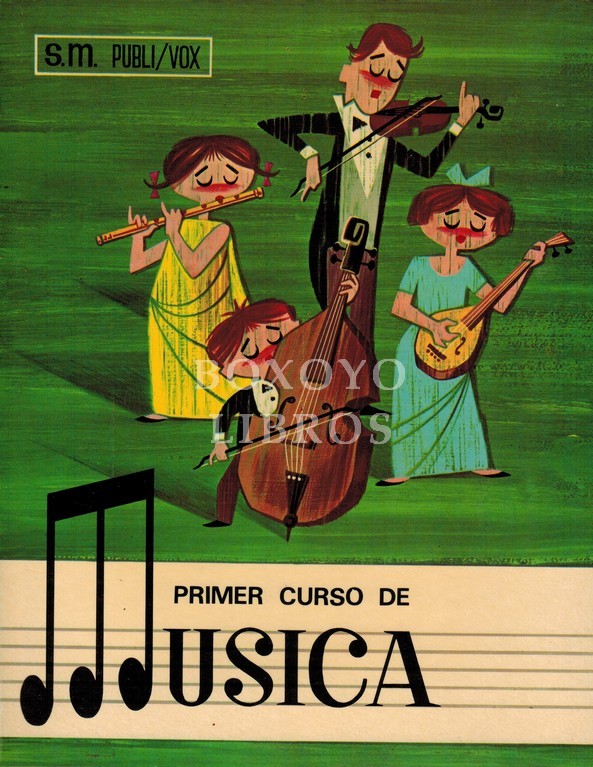 Primer curso de Música. Apropiado para las Actividades Complementarias en los primeros cursos de E.G.B.