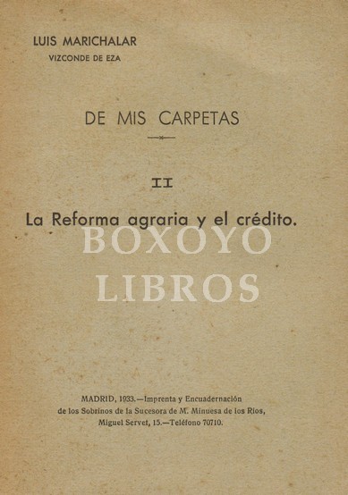 De mis carpetas, II. La reforma agraria
