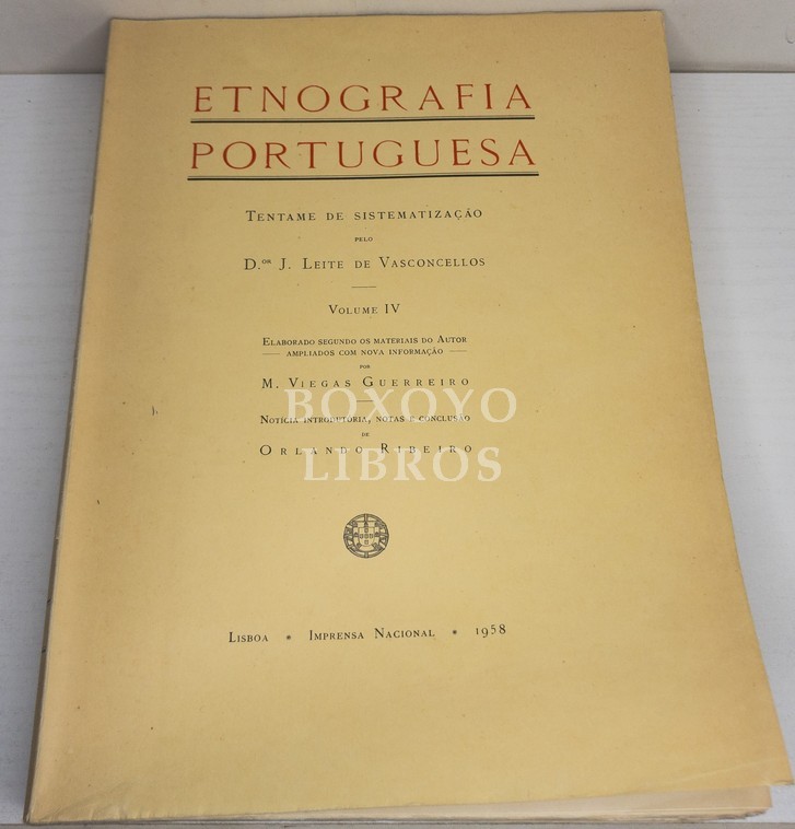 Etnografía portuguesa. Tentame de sistematização pelo Dor.../. Volume IV