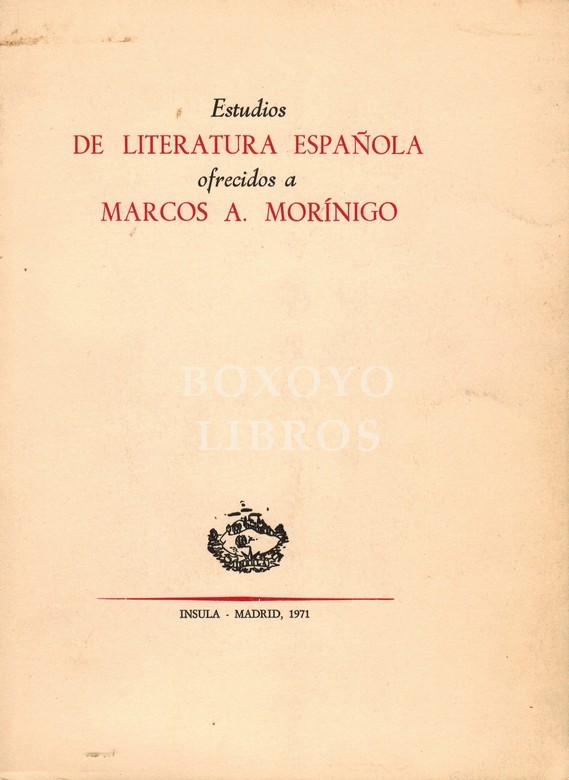 Estudios de Literatura Española ofrecidos a Marcos A. Morínigo
