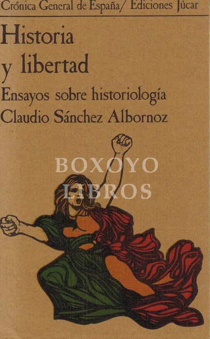 Historia y libertad. Ensayo sobre historiología