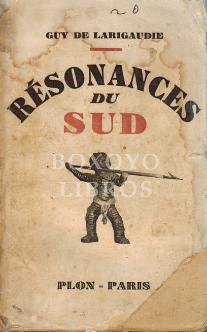 Résonances du Sud. Avec 21 gravures hors texte et 2 cartes dans le texte