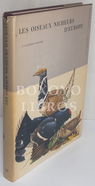 Les oiseaux nicheurs d'Europe. Troisième volume. Gallinacés, trunix, grues, outardes, rallidés, limicoles, laridés.