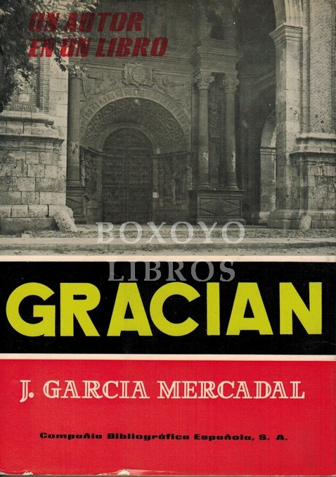 Baltasar Gracián. Estudio y antología por Jorge García Mercadal