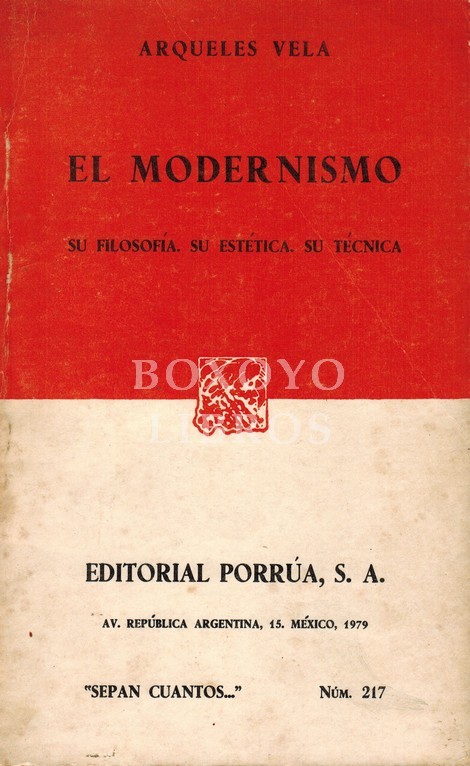 El Modernismo. Su filosofía, su estética, su técnica