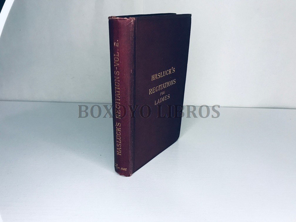 Recitations for ladies. Compiled and adapted by Mr. and Mrs. S. L. Hasluck. Revised Edition
