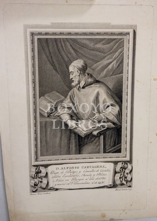D. Alfonso de Cartagena. Obispo de Burgos y Canciller de Castilla. Célebre escriturario, julrista y político Natural de Burgos) 1381-1456)