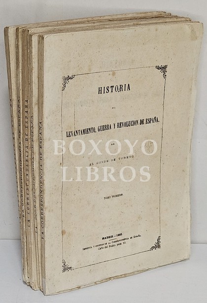 Historia del levantamiento, guerra y revolución de España.
