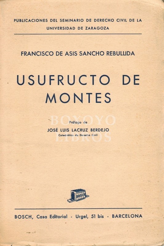 Usufructo de montes. Prólogo de José Luis Lacruz Berdejo