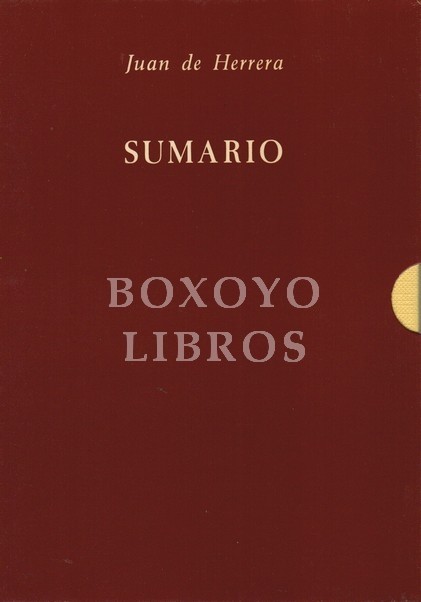 Sumario y breve declaración de los diseños y estampas de la Fabrica de San Lorenzo del El Escorial
