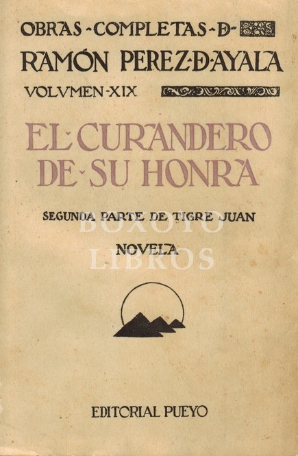 El curandero de su honra (Segunda parte de Tigre Juan). Novela