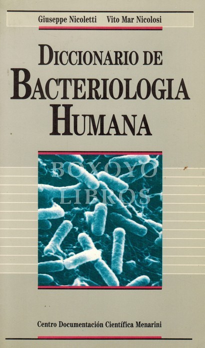 Diccionario de bacteriología humana