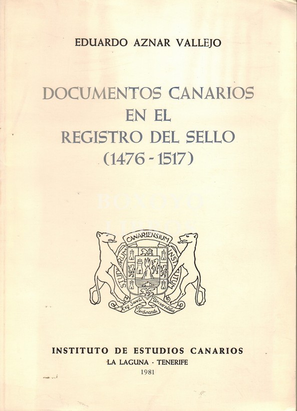 Documentos canarios en el registro del sello (1476-1517)