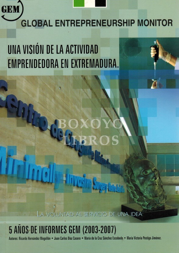 Global Entrepreneurship Monitor: Una visión de la actividad emprendedora en Extremadura